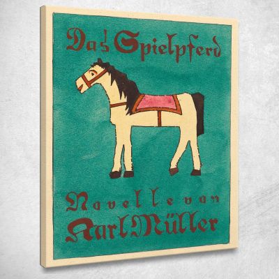 The Play Horse Novella By Karl Müller Karl Wiener kwn97 canvas print 